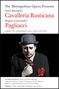 The Metropolitan Opera Presents: Mascagni's Cavalleria Rusticana and Leoncavallo's Pagliacci book cover